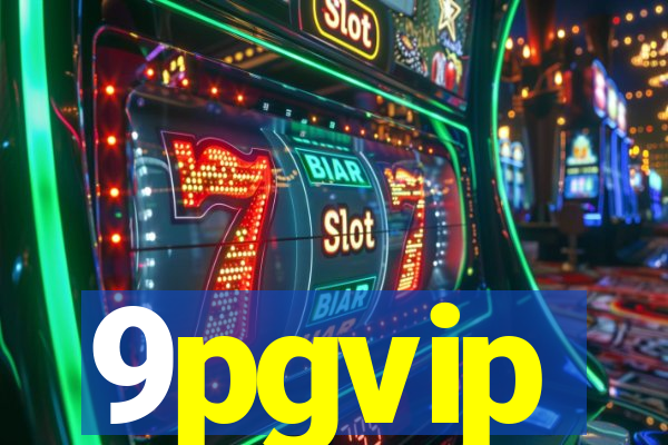 9pgvip