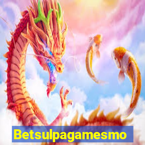 Betsulpagamesmo