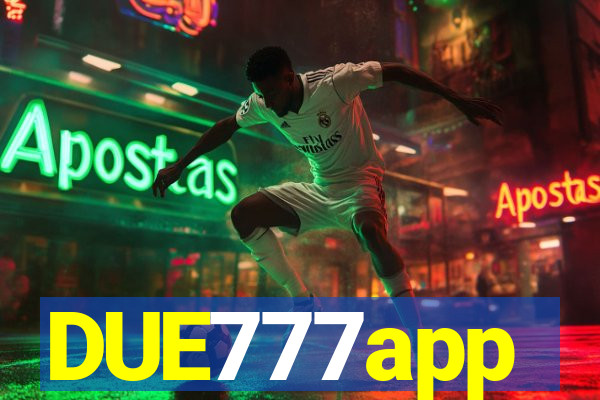 DUE777app