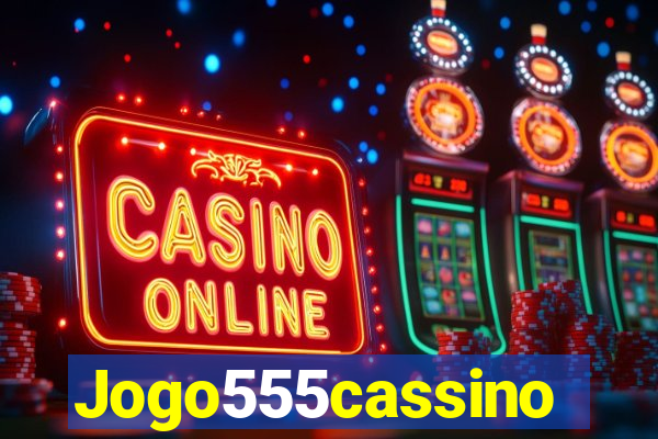 Jogo555cassino