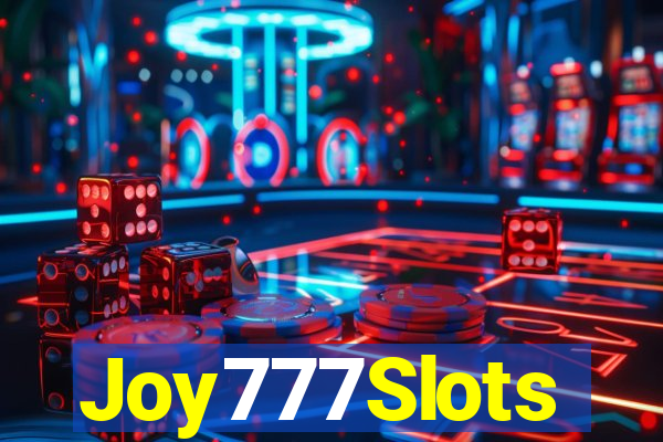 Joy777Slots