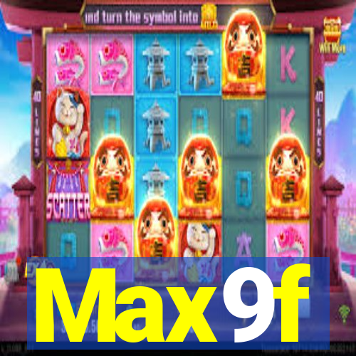 Max9f