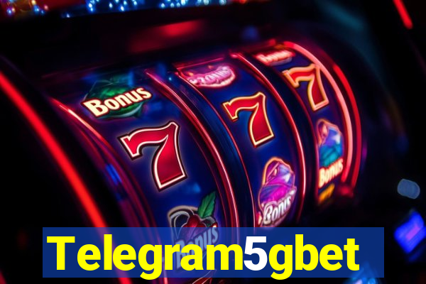 Telegram5gbet