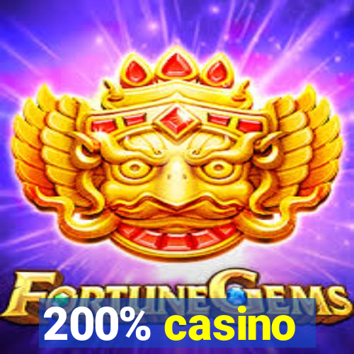 200% casino