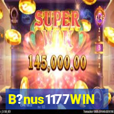 B?nus1177WIN