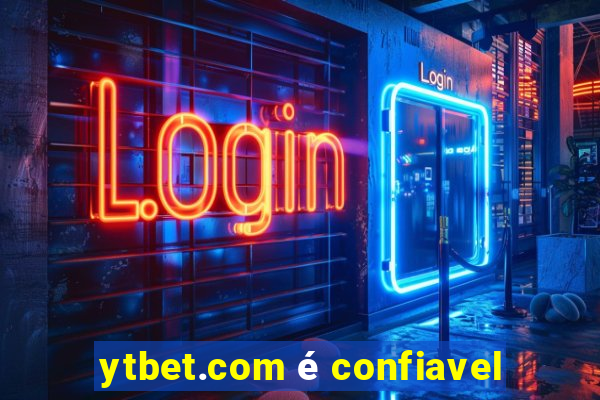 ytbet.com é confiavel