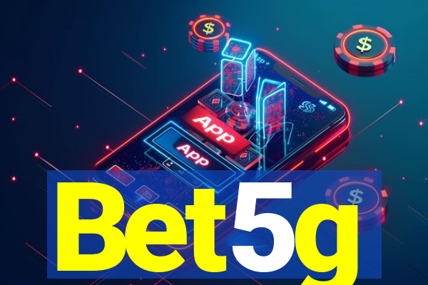 Bet5g