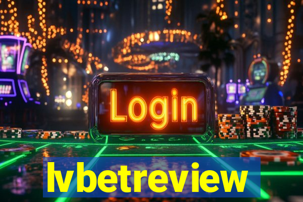 lvbetreview