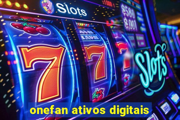 onefan ativos digitais