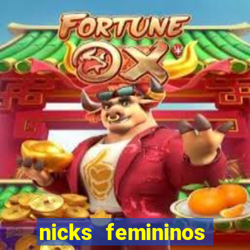 nicks femininos para jogos