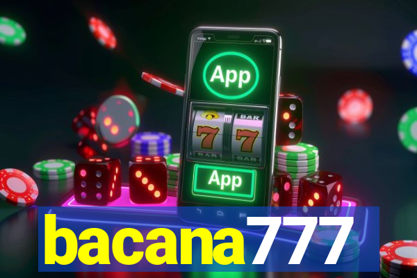 bacana777