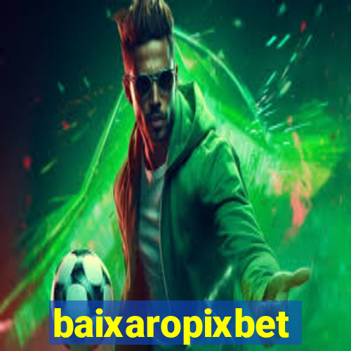 baixaropixbet