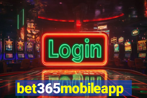 bet365mobileapp