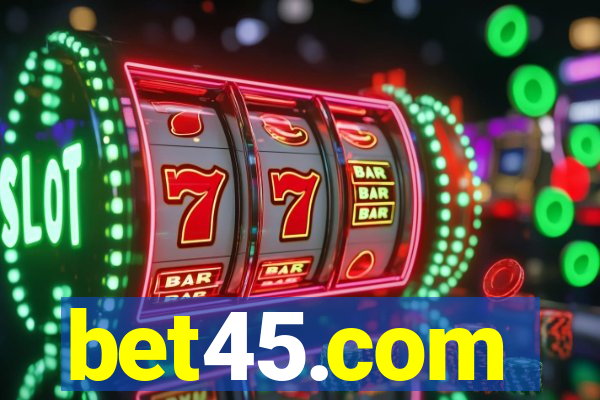 bet45.com