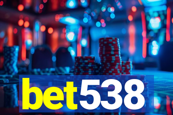 bet538