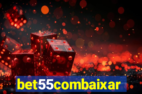 bet55combaixar