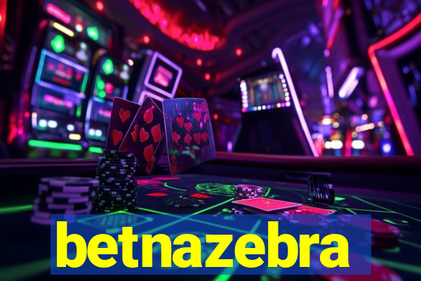 betnazebra