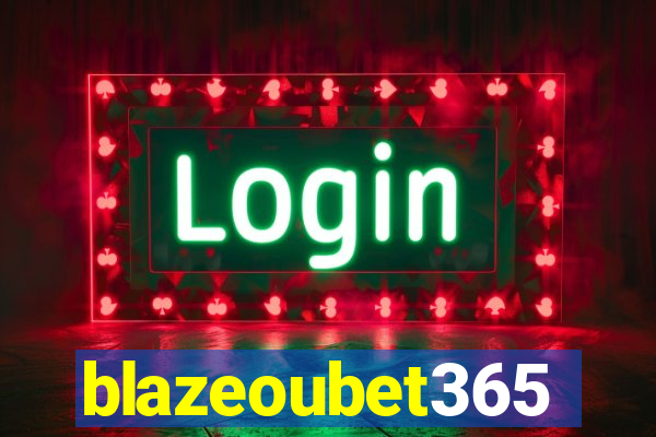 blazeoubet365