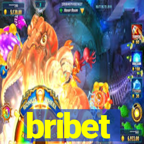 bribet