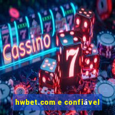 hwbet.com e confiável