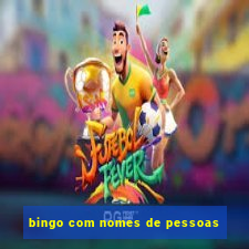 bingo com nomes de pessoas