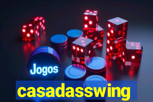 casadasswing