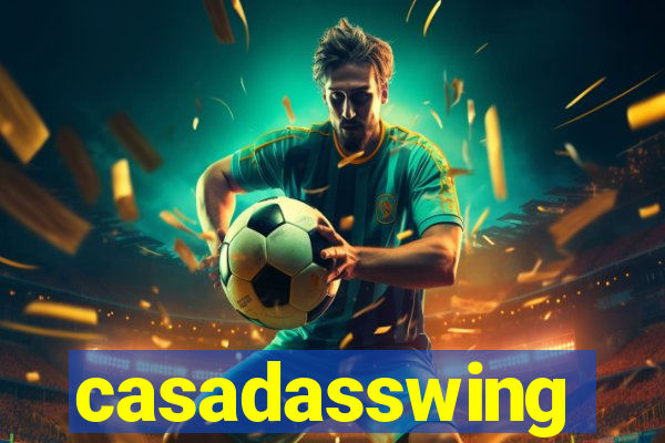 casadasswing