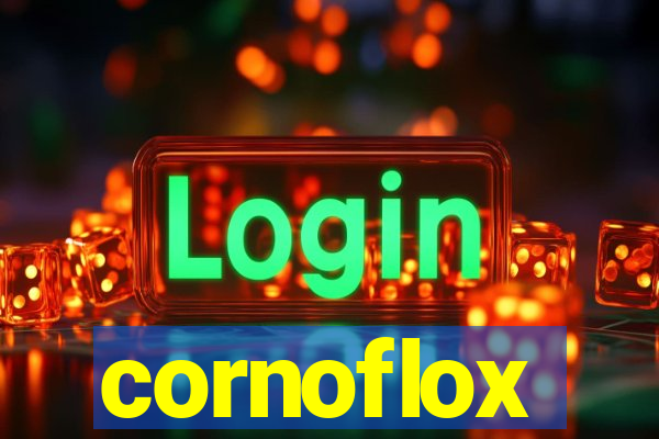 cornoflox