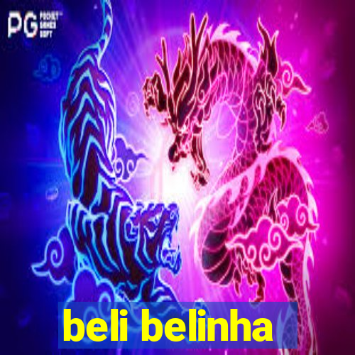 beli belinha