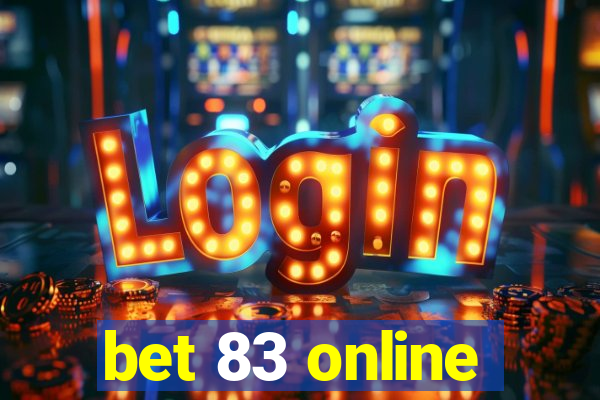 bet 83 online