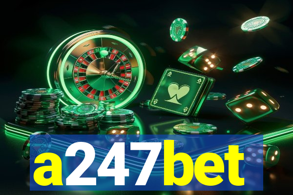 a247bet