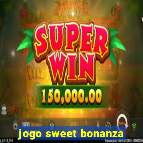 jogo sweet bonanza