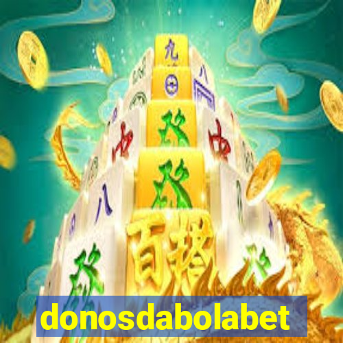 donosdabolabet