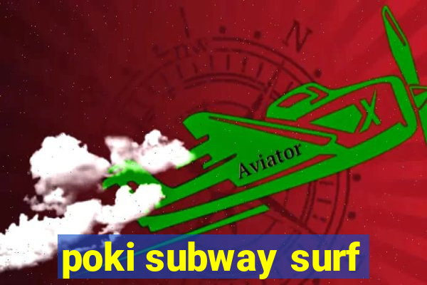 poki subway surf