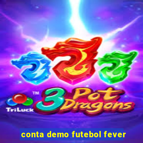 conta demo futebol fever