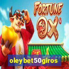 oleybet50giros