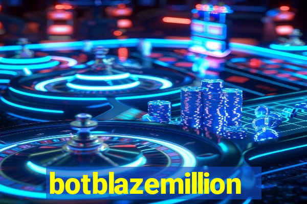 botblazemillion