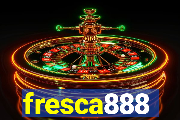 fresca888