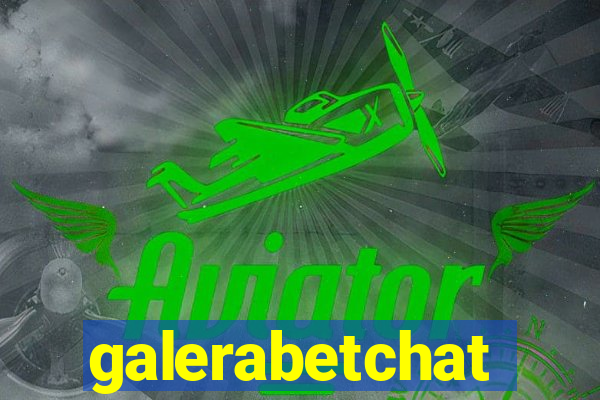 galerabetchat