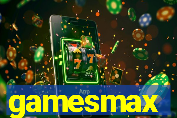 gamesmax