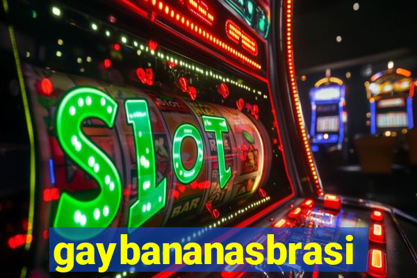 gaybananasbrasil