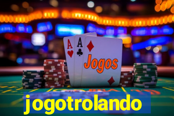 jogotrolando