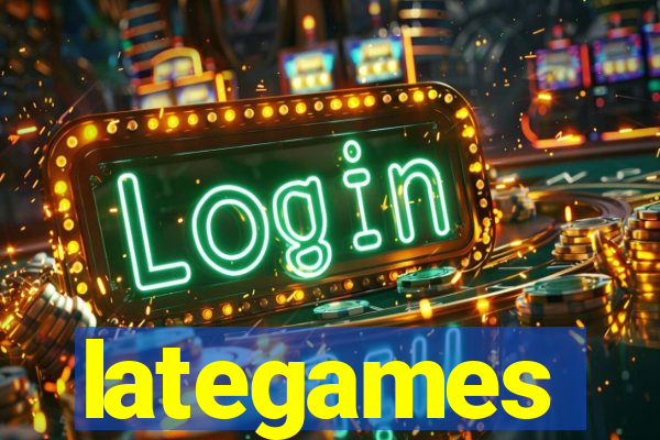 lategames