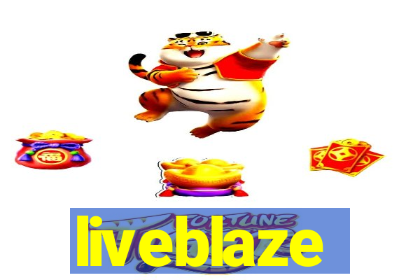 liveblaze