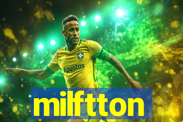 milftton