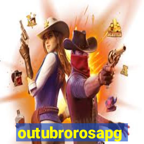 outubrorosapg