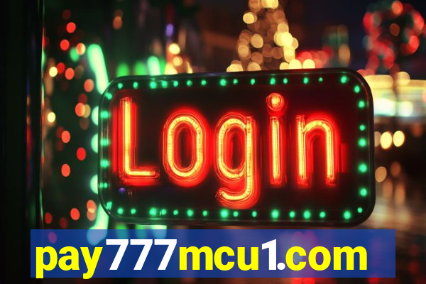 pay777mcu1.com