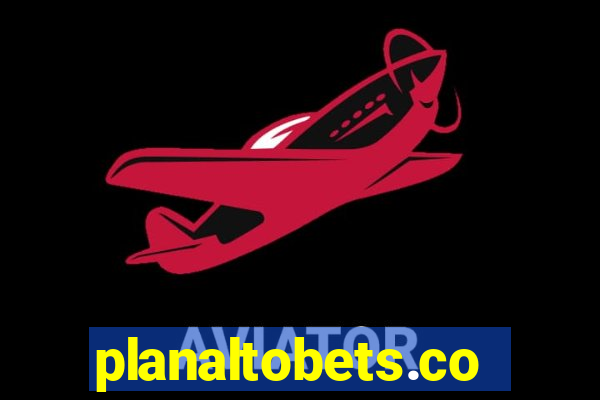 planaltobets.com