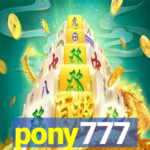 pony777