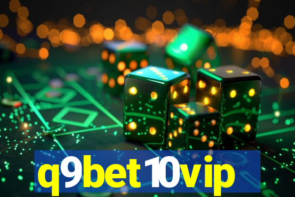 q9bet10vip